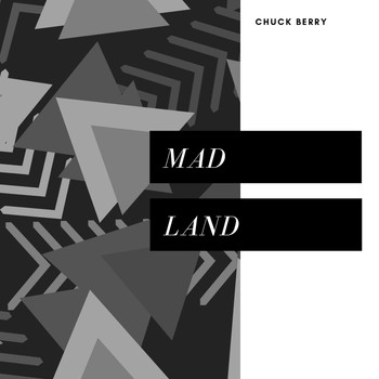 Chuck Berry - Mad Land (Pop)