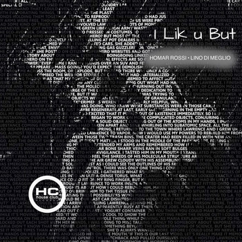 Homar Rossi and Lino Di Meglio - I Lik U But