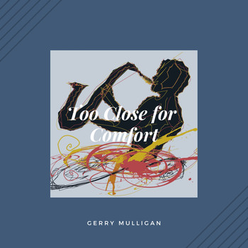 Gerry Mulligan - Too Close for Comfort (Jazz)