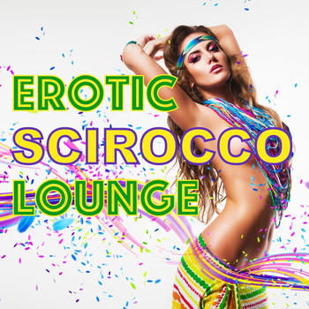 Scirrocco - Exotic Lounge