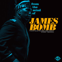 James Bomb - From The Mind Of