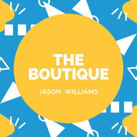 Jason Williams - The Boutique