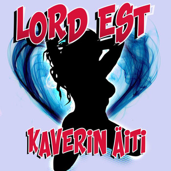 Lord Est - Kaverin Äiti