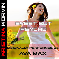 Kristina Korvin - Sweet But Psycho (Ava Max Instrumental)