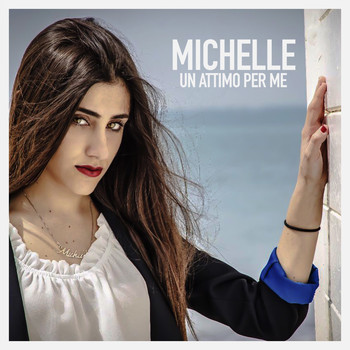 Michelle - Un attimo per me