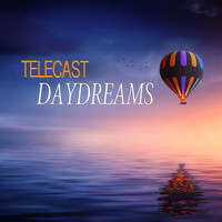 Telecast - Daydreams