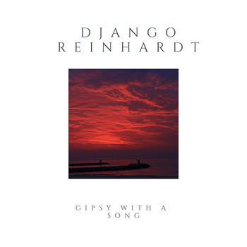 Django Reinhardt - Gipsy With a Song