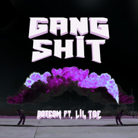 DotCom - Gang Shit (Explicit)