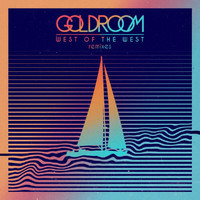 Goldroom - West Of The West (Remixes)