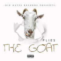Plies - The GOAT (Explicit)