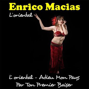 Enrico Macias - L'oriental