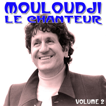 Mouloudji - Le chanteur Mouloudji, Vol. 2