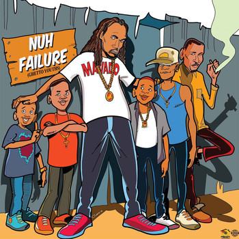Mavado - Nuh Failure (Ghetto Youths) (Explicit)