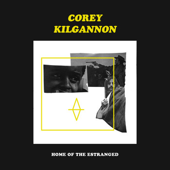 Corey Kilgannon feat. Hallow Bones - Home Of The Estranged