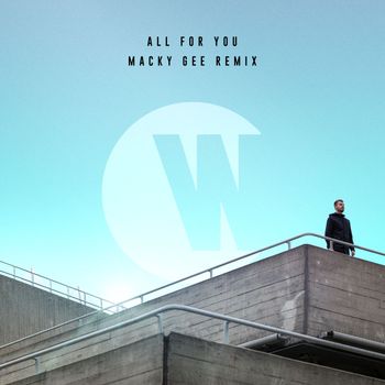 Wilkinson - All For You (Macky Gee Remix)