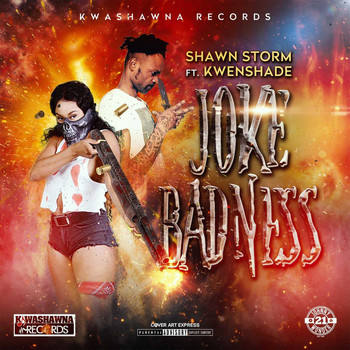 Shawn Storm feat. Kwenshade - Joke Badness
