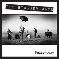 The Stagger Rats - Fuzzy, Fuzzy