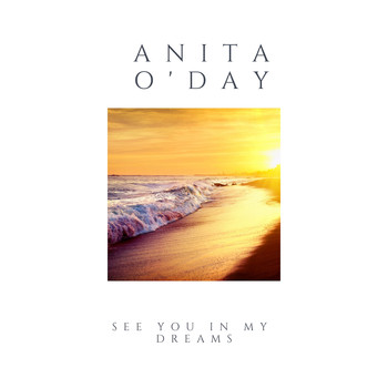 Anita O'Day - See You in My Dreams