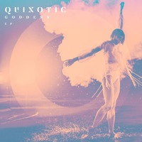 Quixotic - Goddess