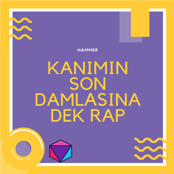 Hammer - Kanımın Son Damlasına Dek Rap (Explicit)