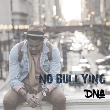 DNA - No Bullying