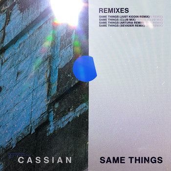 Cassian - Same Things (feat. Gabrielle Current) (Remixes)