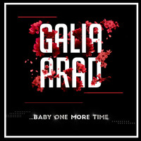 Galia Arad - ... Baby One More Time