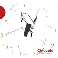 Chicuelo - Uña y Carne