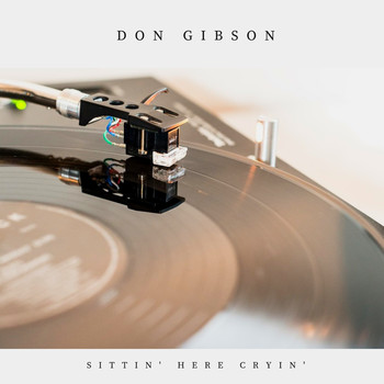 Don Gibson - Sittin' Here Cryin' (Country)