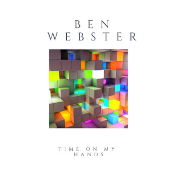 Ben Webster - Time On My Hands