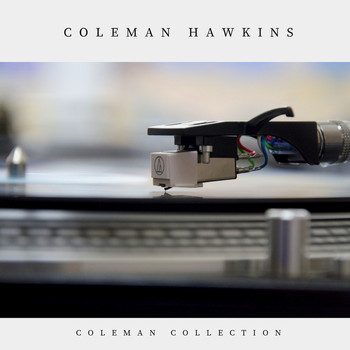 Coleman Hawkins - Coleman Collection (Jazz)