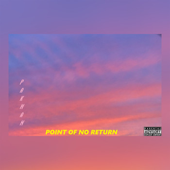 Pakman - Point of No Return (Explicit)