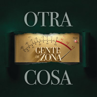 Gente de Zona - OTRA COSA