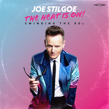 Joe Stilgoe - The Heat is On