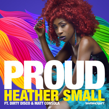 Heather Small - Proud (Remixes Part 1)