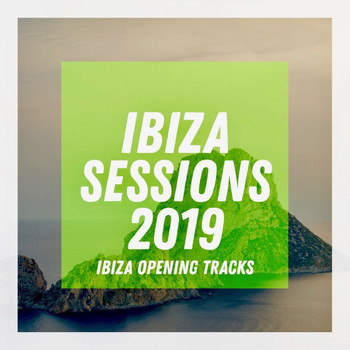 Various Artists - Ibiza Sessions 2019 (Explicit)