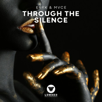 Eryk, MVCE - Through The Silence
