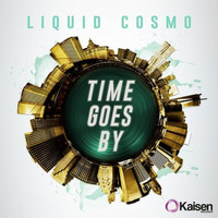 Liquid Cosmo - Time Goes By