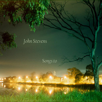 John Stevens - Songs to
