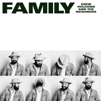 Drew Holcomb & the Neighbors - Family