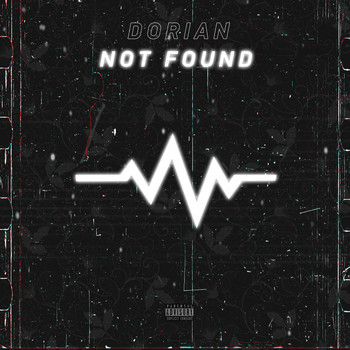 Dorian - NOT FOUND (Explicit)