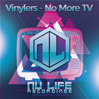 Vinylers - No More Tv