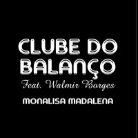Clube Do Balanço - Monalisa Madalena