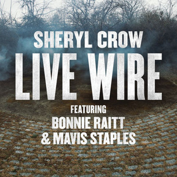 Sheryl Crow - Live Wire