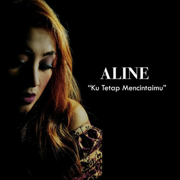 Aline - Ku Tetap Mencintaimu