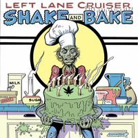 Left Lane Cruiser - Sweat Love to Shine