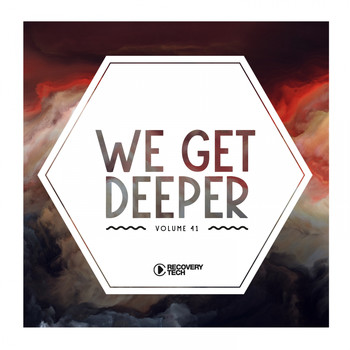 Various Artists - We Get Deeper, Vol. 41