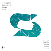Soundsation - Do You Feel It (Remixes, Pt. 1)