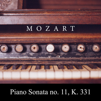 Wolfgang Amadeus Mozart - Piano Sonata no. 11, K. 331