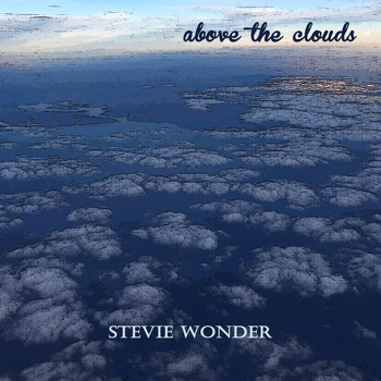 Stevie Wonder - Above the Clouds